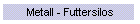 Metall - Futtersilos